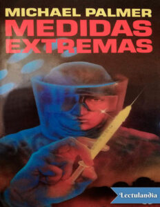 Medidas extremas Spanish Edition Michael Palmer Kitap Kapağı