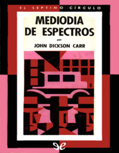Mediodia de espectros Spanish Edition John Dickson Carr Kitap Kapağı