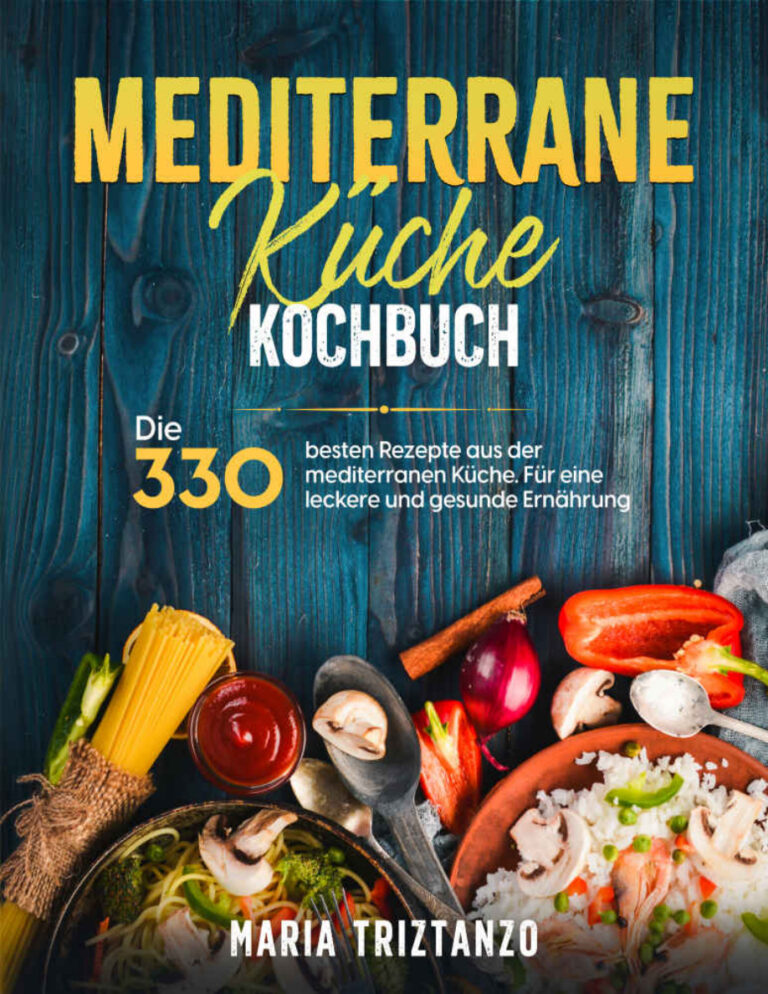 Mediterrane Kuche Kochbuch German Edition Maria Triztanzo Kitap Kapağı
