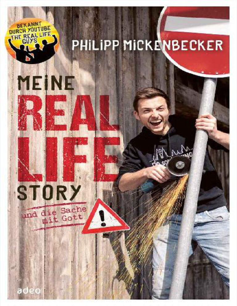 Meine Real Life Story und die Sache mit Gott German Edition Philipp Mickenbecker Kitap Kapağı