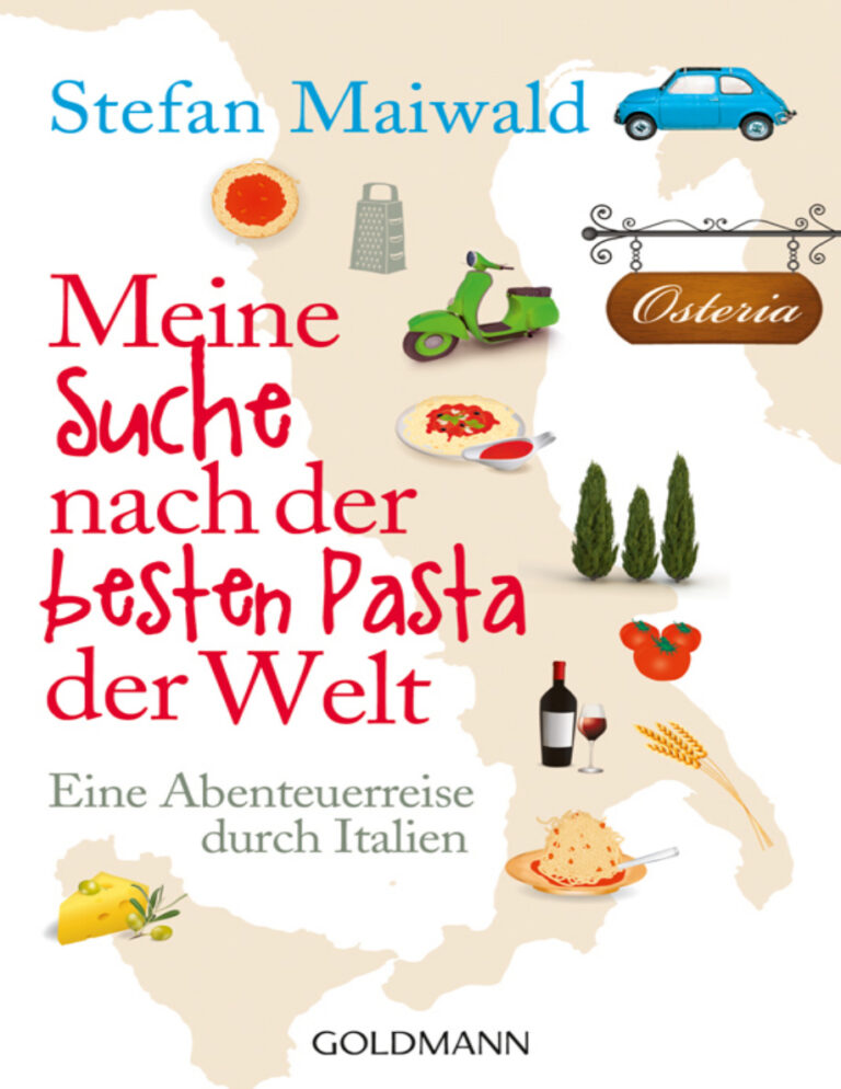 Meine Suche nach der besten Pasta der Welt German Edition Maiwald Stefan Kitap Kapağı