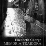 Memoria traidora Elizabeth George Kitap Kapağı