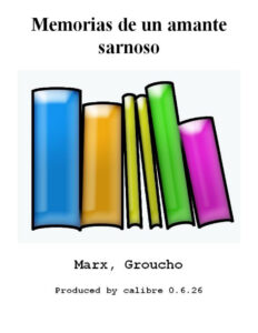 Memorias de un amante sarnoso Groucho Marx Kitap Kapağı