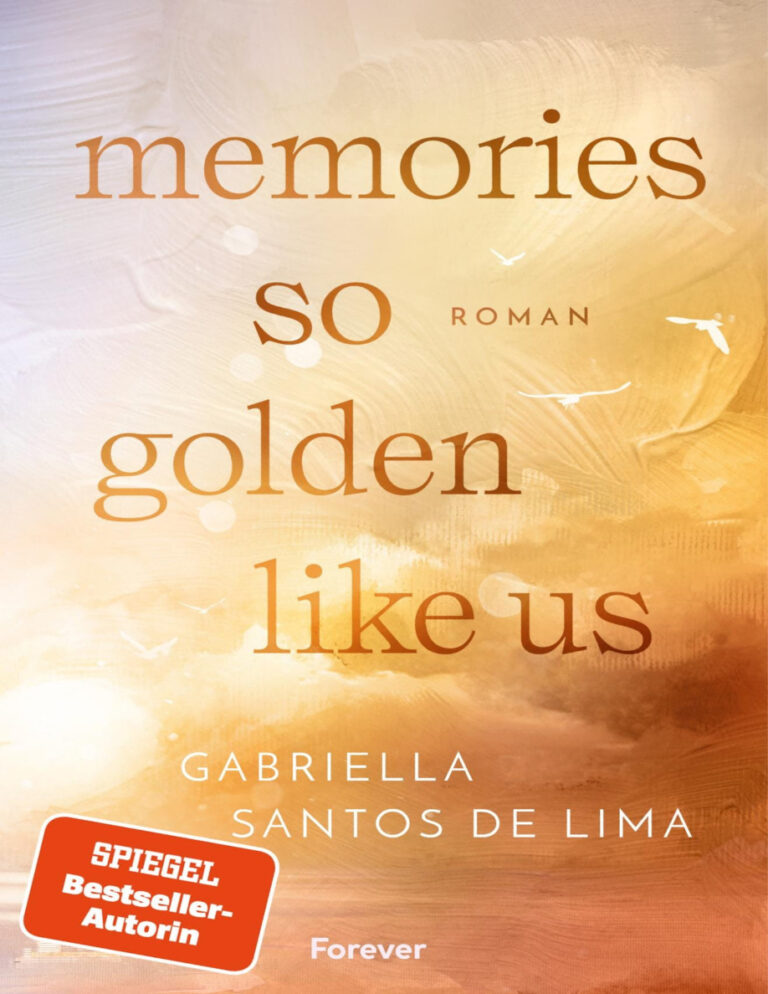 Memories so golden like us German Edition Gabriella Santos de Lima Kitap Kapağı