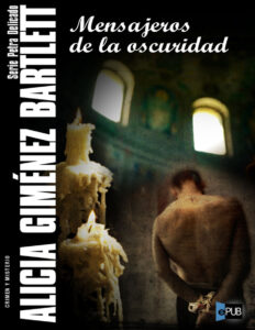 Mensajeros de la oscuridad Spanish Bartlett Alicia Gimenez Kitap Kapağı
