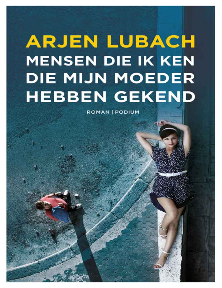 Mensen die ik ken die mijn moeder hebben gekend Dutch Edition Arjen Lubach Kitap Kapağı