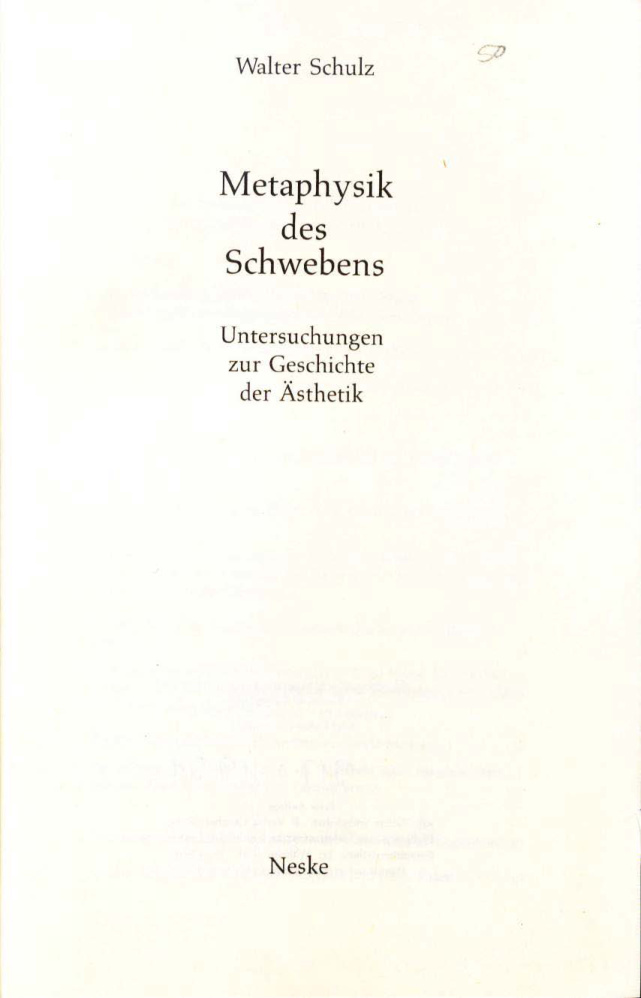 Metaphysik des Schwebens Untersuchungen zur Geschichte der Asthetik Walter Schulz Kitap Kapağı