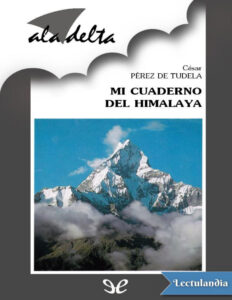 Mi cuaderno del Himalaya Spanish Edition Cesar Perez de Tudela Kitap Kapağı