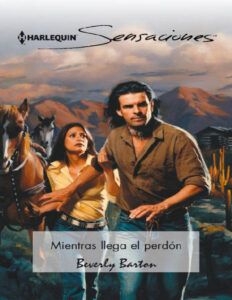 Mientras llega el perdon Spanish Edition Beverly Barton Kitap Kapağı
