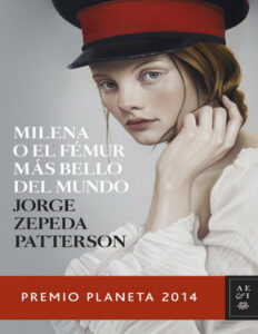 Milena o el femur mas bello del mundo Spanish Edition Jorge Zepeda Patterson Kitap Kapağı