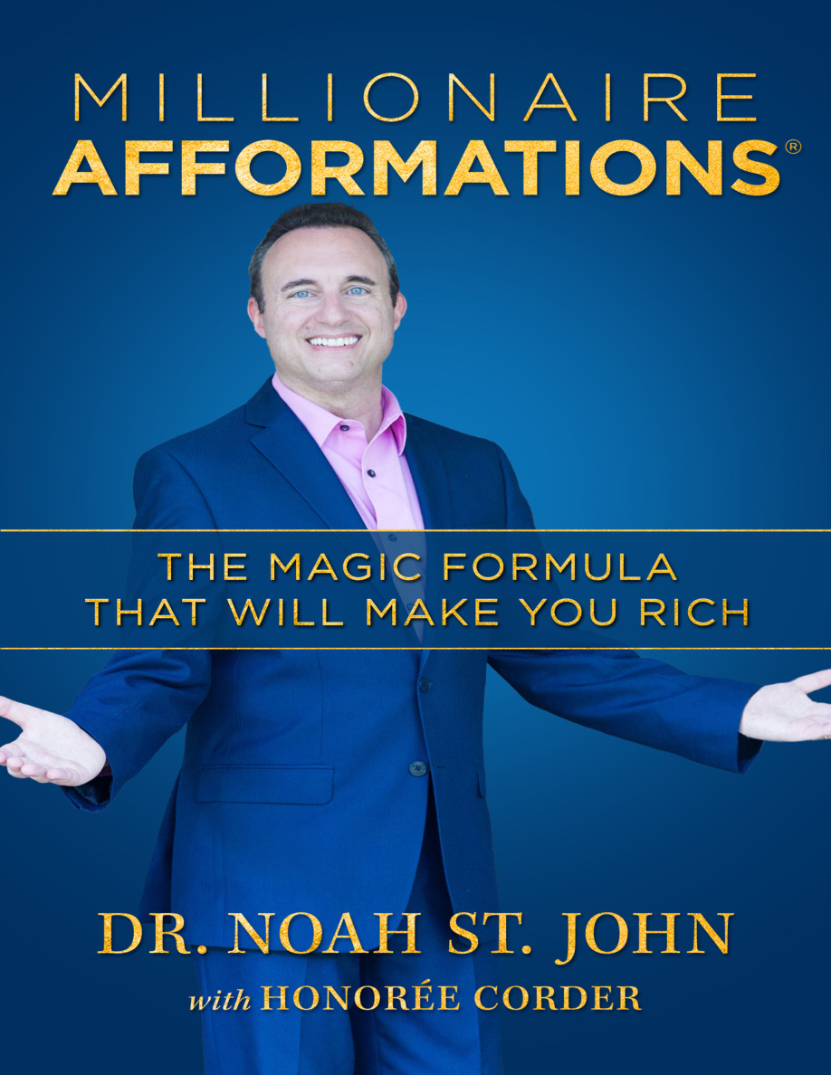 Millionaire AFFORMATIONS The Magic Formula that Will Make You Rich Noah St John Kitap Kapağı