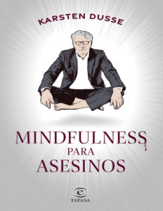 Mindfulness para asesinos Spanish Edition Karsten Dusse Kitap Kapağı