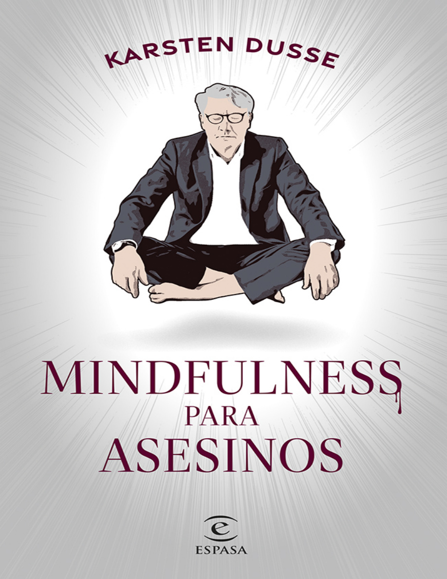 Mindfulness para asesinos PDF Download