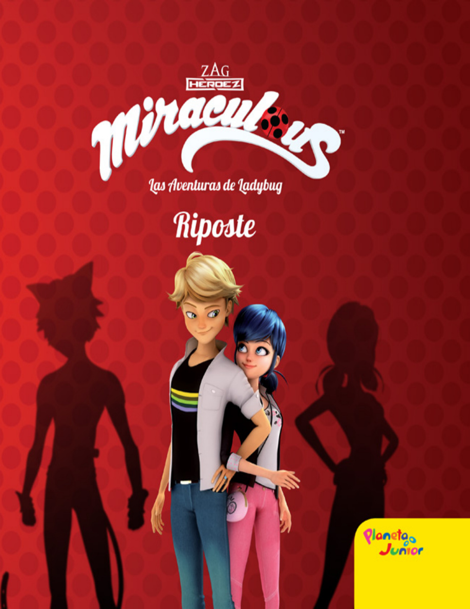 Miraculous: Las aventuras de Ladybug: Riposte PDF Download