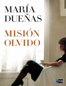 Mision Olvido Spanish Edition Vinuesa Maria Duenas Kitap Kapağı