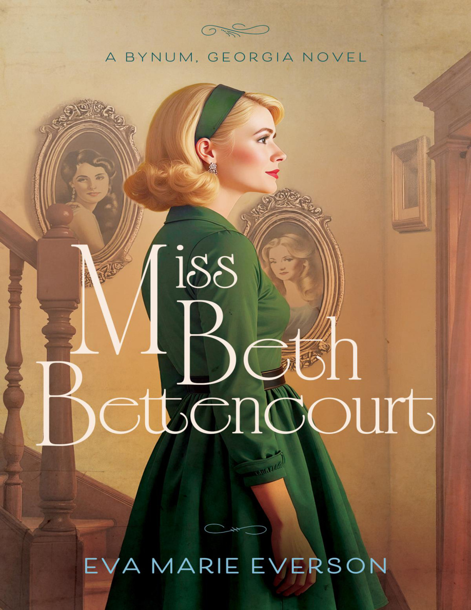 Miss Beth Bettencourt Eva Marie Everson Kitap Kapağı