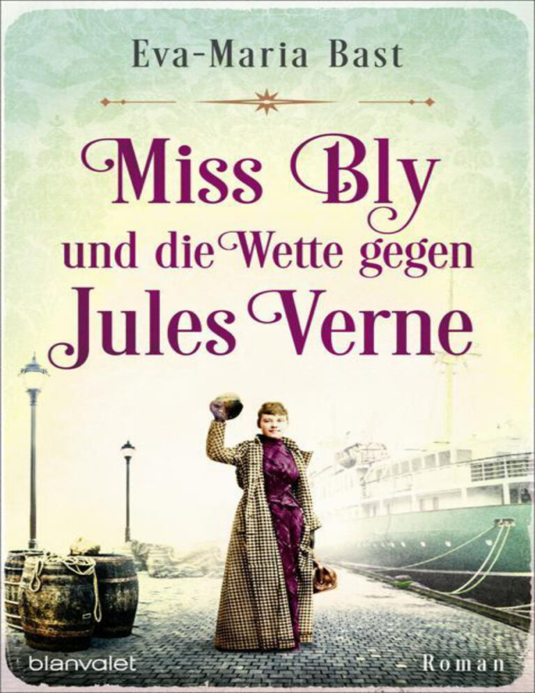 Miss Bly und die Wette gegen Jules Verne German Edition Eva Maria Bast Kitap Kapağı