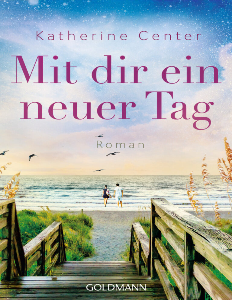 Mit dir ein neuer Tag German Edition Katherine Center Kitap Kapağı
