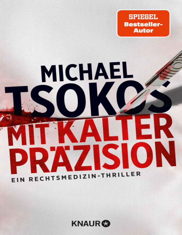 Mit kalter Prazision Ein Rechtsmedizin Thriller German Edition Michael Tsokos Kitap Kapağı