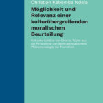 Moglichkeit und Relevanz einer kulturubergreifenden moralischen Beurteilun German Edition Christian Kabemba Ndala Kitap Kapağı