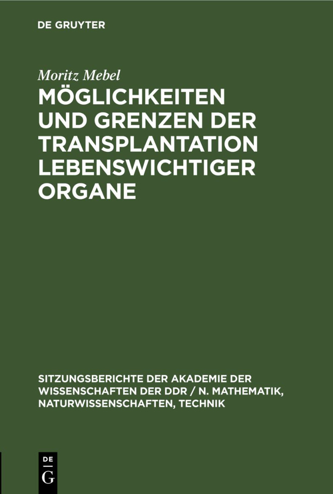 Moglichkeiten und Grenzen der Transplantation lebenswichtiger Organe German Edition Moritz Mebel Kitap Kapağı