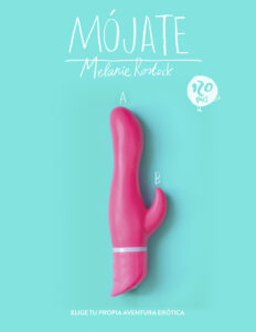 !Mojate Elige tu propia aventura erotica Spanish Edition Melanie Rostock Kitap Kapağı
