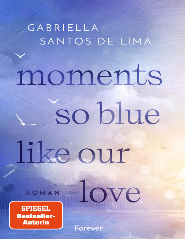 Moments So Blue Like Our Love German Edition Gabriella Santos de Lima Kitap Kapağı