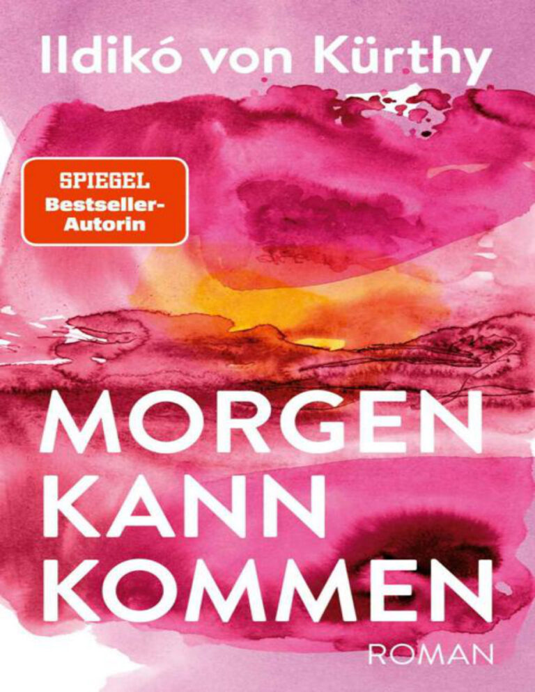 Morgen kann kommen German Edition Ildiko von Kurthy Kitap Kapağı
