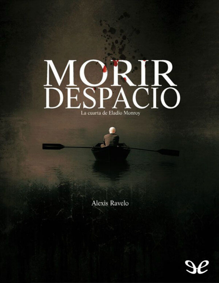 Morir despacio Spanish Edition Alexis Ravelo Betancor Kitap Kapağı