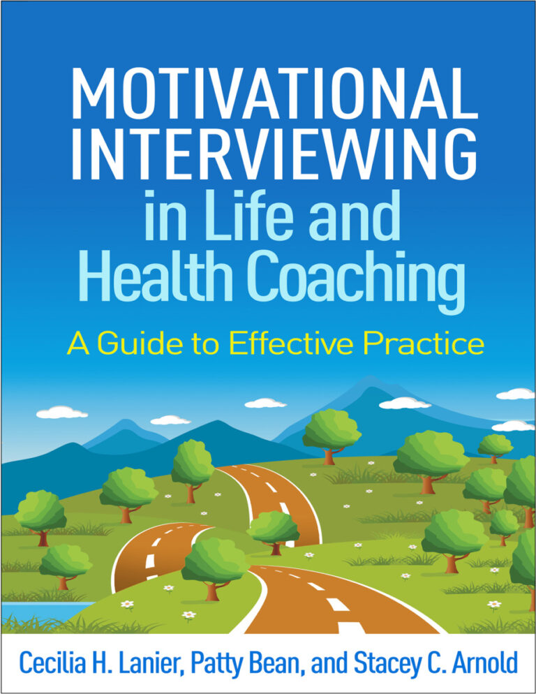 Motivational Interviewing in Life and Health Coaching A Guide to Effective Practice Cecilia H Lanier MA Kitap Kapağı
