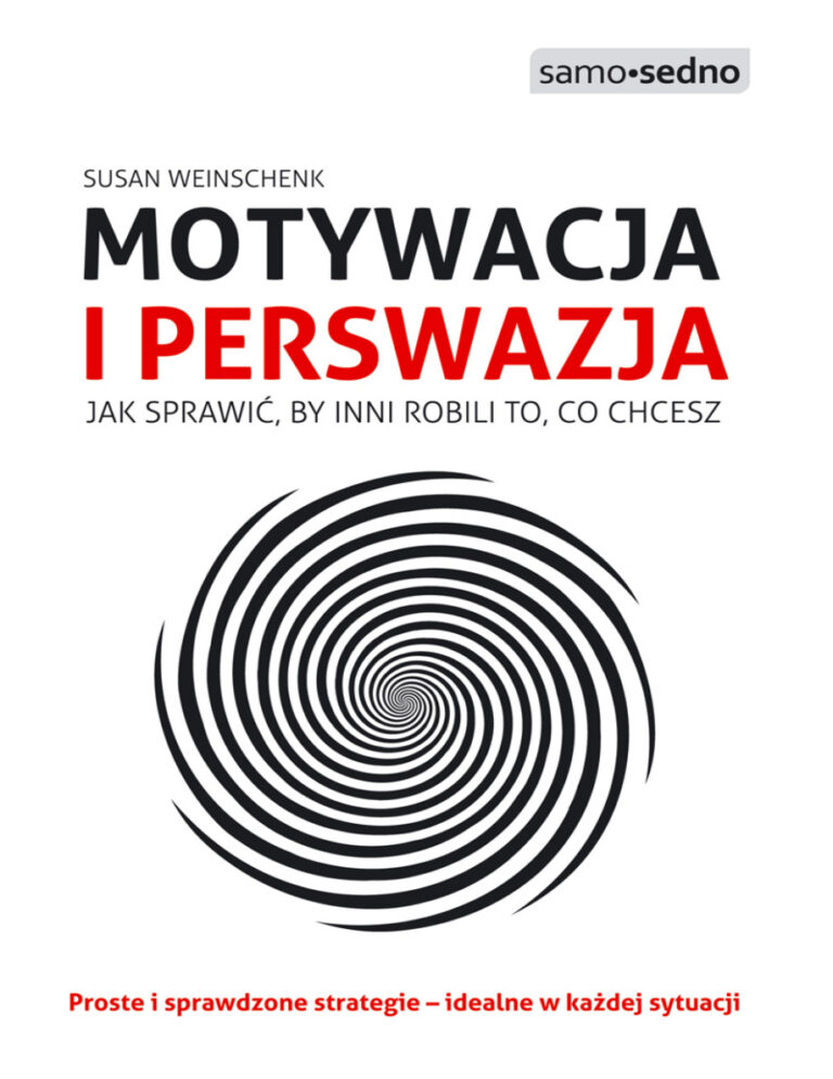 Motywacja i perswazja Polish Edition Susan M Weinschenk Kitap Kapağı