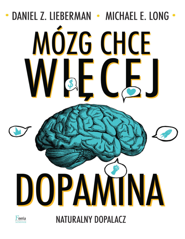 Mozg chce wiecej Dopamina Polish Edition Daniel Z Lieberman Kitap Kapağı
