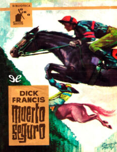 Muerto seguro Dick Francis Kitap Kapağı