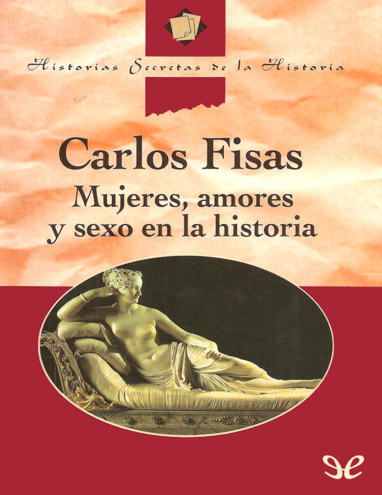Mujeres amores y sexo en la historia Spanish Edition Carlos Fisas Kitap Kapağı
