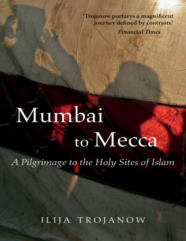 Mumbai To Mecca Ilija Trojanow Kitap Kapağı