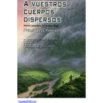 Mundo Rio 1 A Vuestros Cuerpos Dispersos Farmer Philip Jose Kitap Kapağı