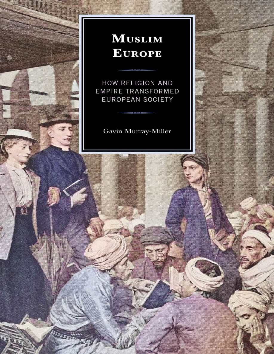 Muslim Europe Gavin Murray Miller Kitap Kapağı