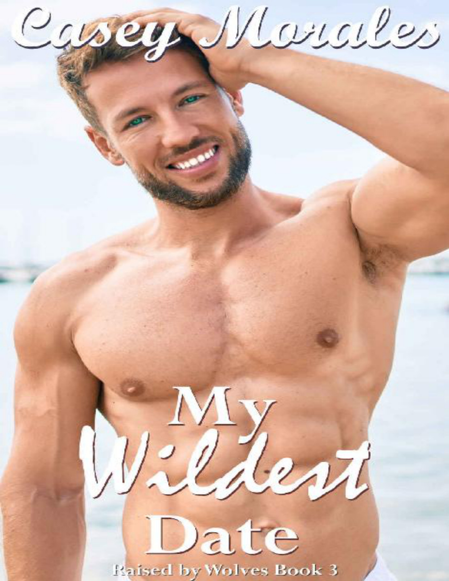 My Wildest Date Casey Morales Kitap Kapağı