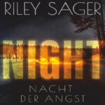 NIGHT Nacht der Angst German Edition RILEY SAGER Kitap Kapağı