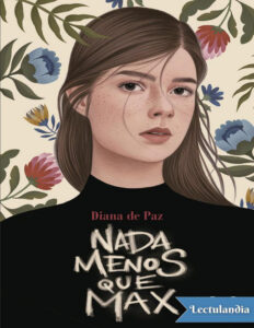 Nada menos que Max Spanish Edition Diana de Paz Kitap Kapağı