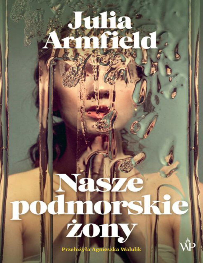 Nasze podmorskie żony Polish Edition Julia Armfield Kitap Kapağı