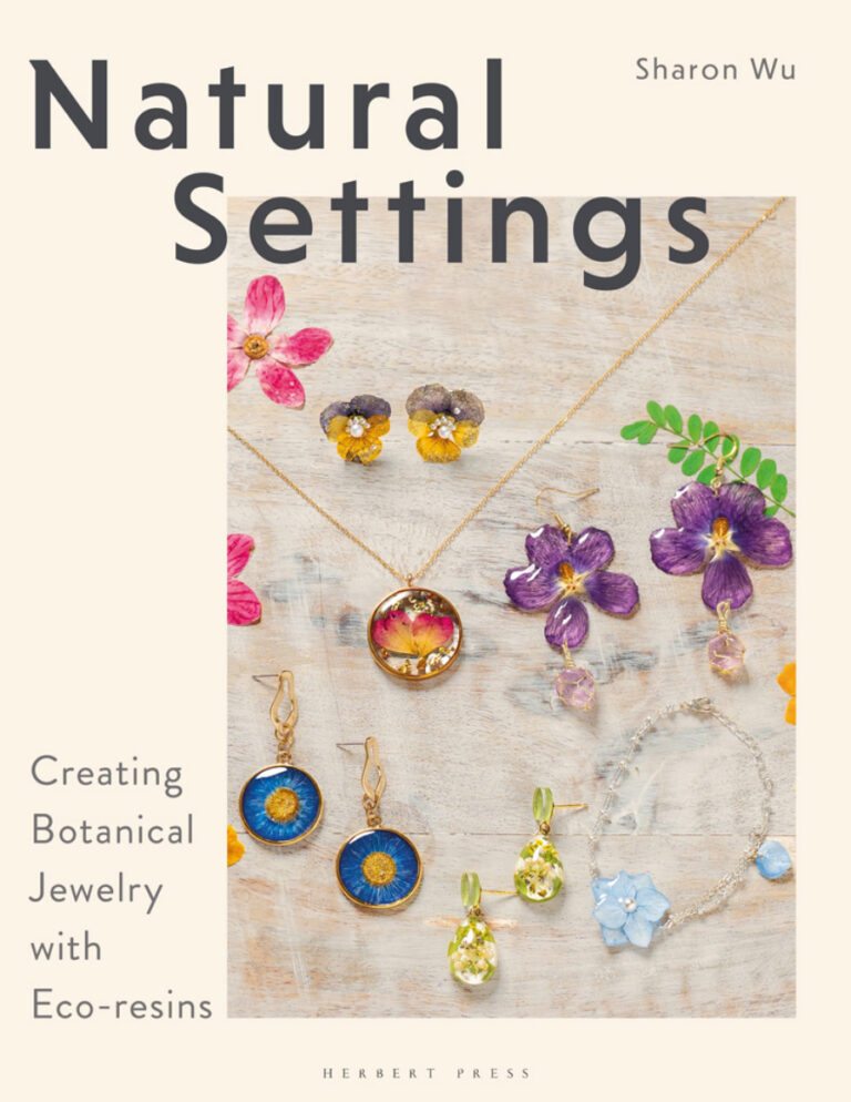 Natural Settings Creating Botanical Jewelry Sharon Wu Kitap Kapağı