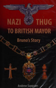 Nazi Thug to British Mayor Brunos Story Andrew Sangster Kitap Kapağı