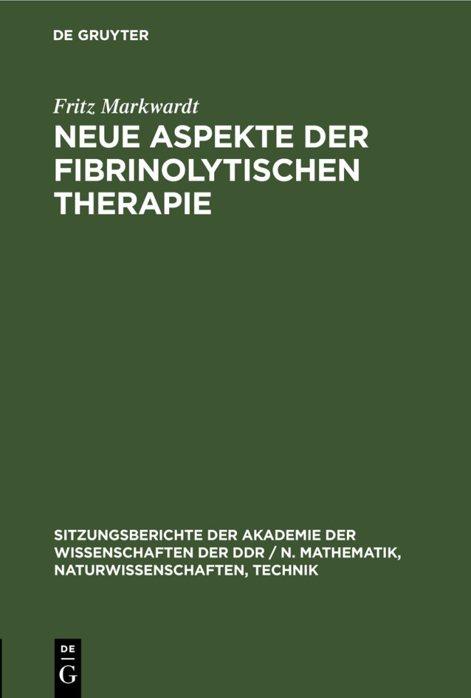 Neue Aspekte der fibrinolytischen Therapie German Edition Fritz Markwardt Kitap Kapağı