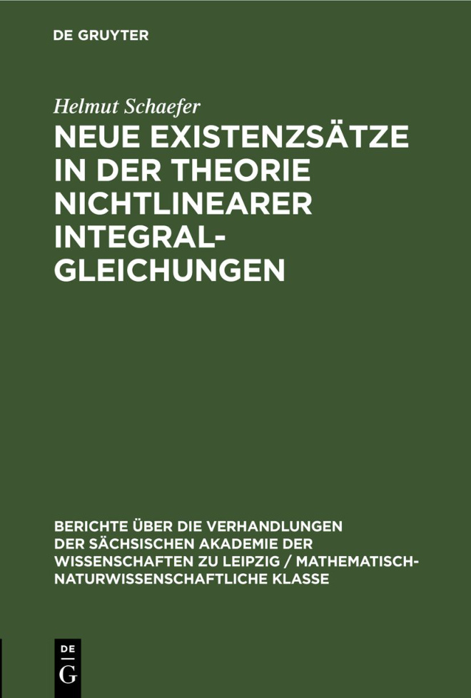 Neue Existenzsatze in der Theorie nichtlinearer Integralgleichungen German Edition Helmut Schaefer Kitap Kapağı