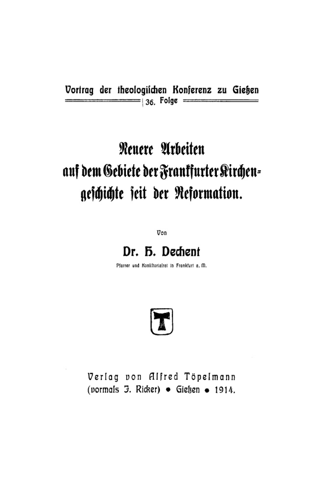 Neuere Arbeiten auf dem Gebiete der Frankfurter Kirchengeschichte seit der Reformation German Edition H Dechent Kitap Kapağı