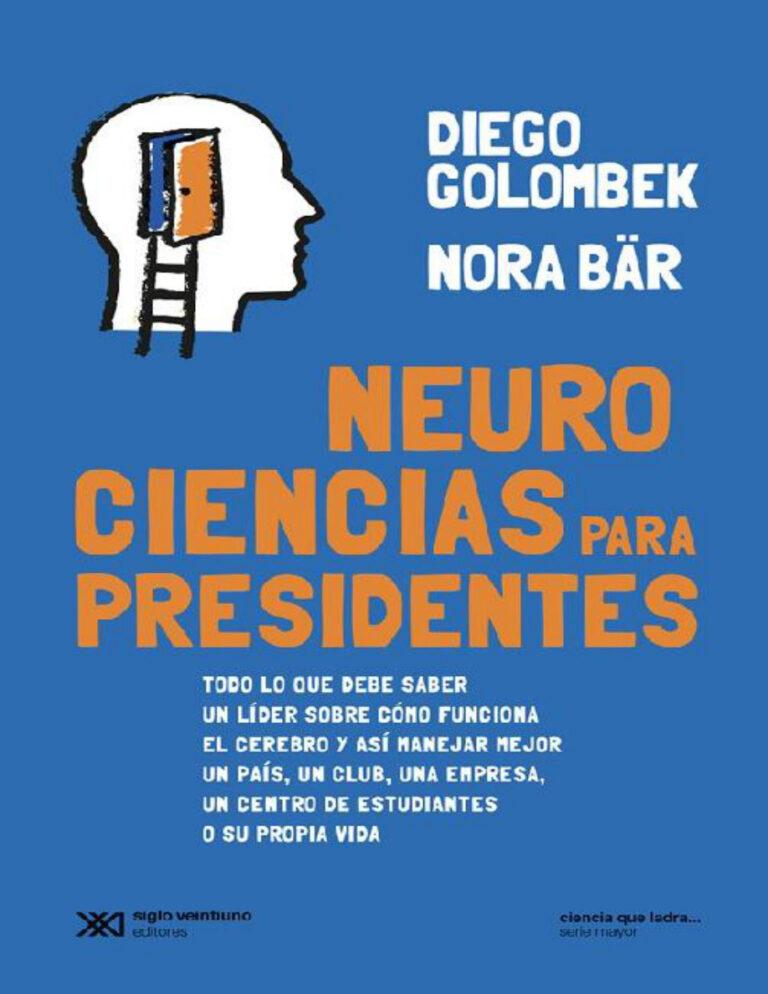 Neurociencias para presidentes Diego Golombek n Nora Bar Kitap Kapağı