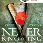 Never Knowing Endlose Angst Chevy Stevens Kitap Kapağı