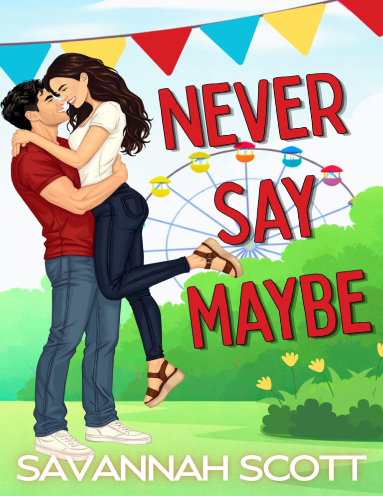 Never Say Maybe Savannah Scott Kitap Kapağı