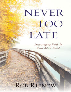 Never Too Late Rob Rienow Kitap Kapağı